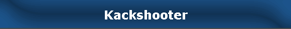 Kackshooter